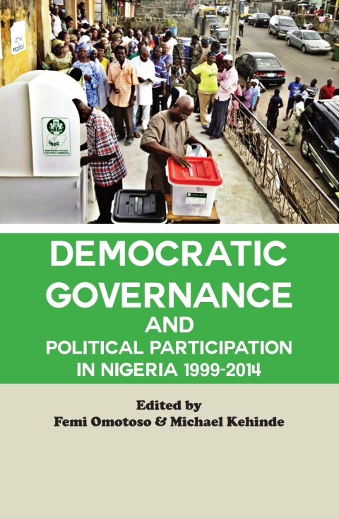 Democratic Governance and Political Participation in Nigeria 1999 - 2014 