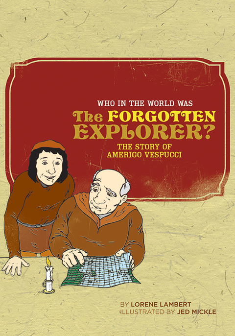 Cover image for book Who in the World Was The Forgotten Explorer?