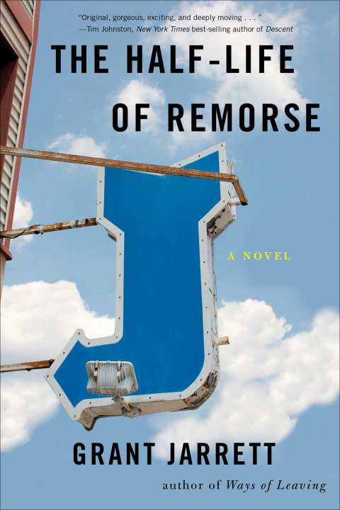 Cover image for book The Half-Life of Remorse