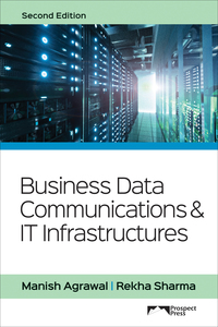 Cover image: Business Data Communications & IT Infrastructures 2nd edition 9781943153121