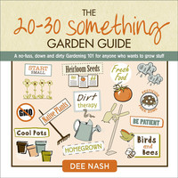 صورة الغلاف: The 20-30 Something Garden Guide 9780985562274
