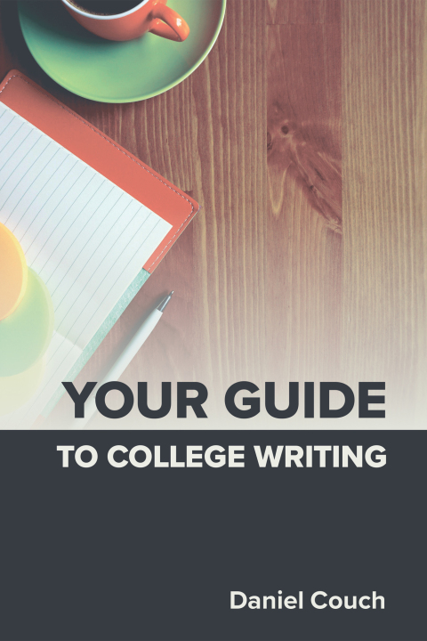 Cover image for book Your Guide to College Writing