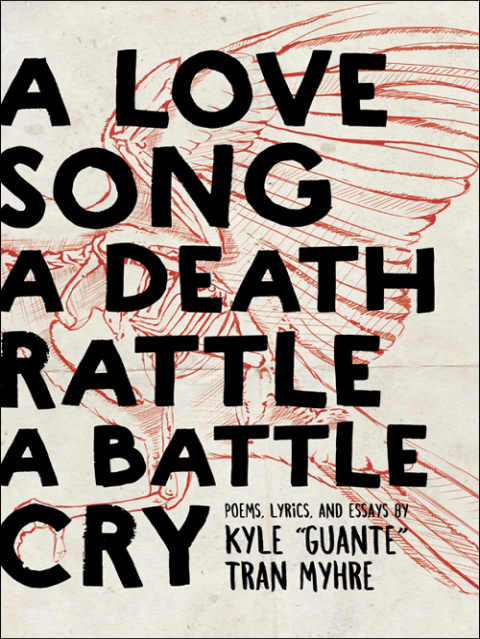 Cover image for book A Love Song, A Death Rattle, A Battle Cry