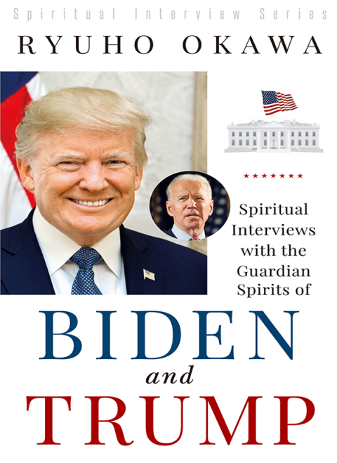 Cover image for book Spiritual Interviews with the Guardian Spirits of Biden and Trump