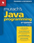 Murach's Java Programming (4th Edition) - Joel Murach