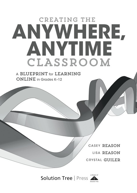 Cover image for book Creating the Anywhere, Anytime Classroom