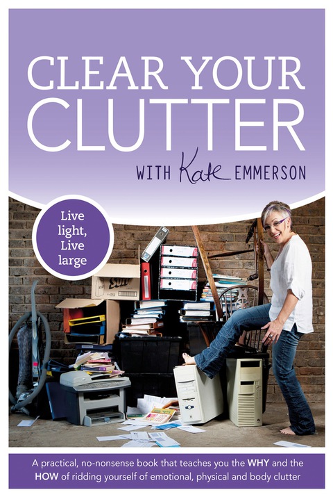 Cover image for book Clear Your Clutter: Live Light, Live Large