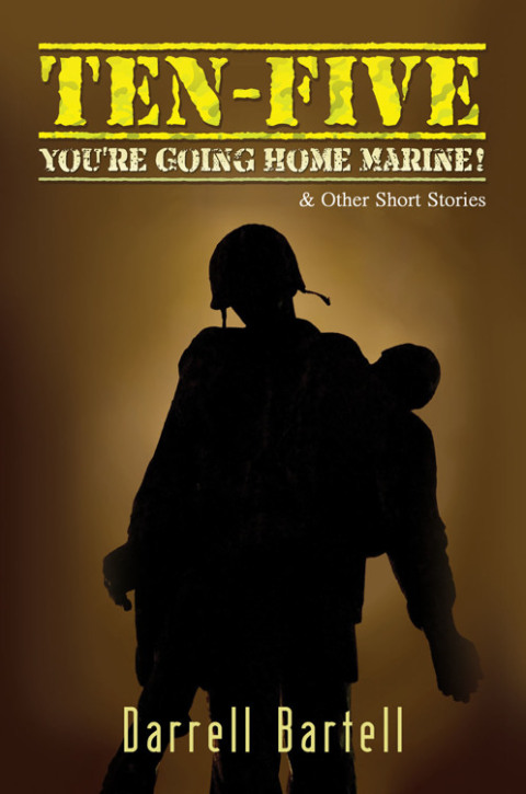 Cover image for book Ten-Five - You're Going Home, Marine!
