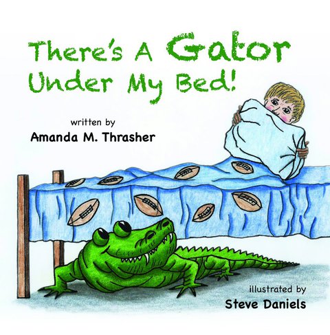 Cover image for book There's A Gator Under My Bed!