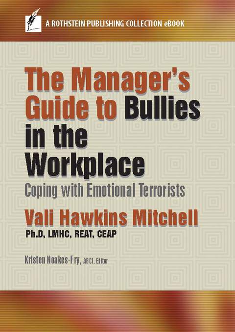 Cover image for book The Manager's Guide to Bullies in the Workplace