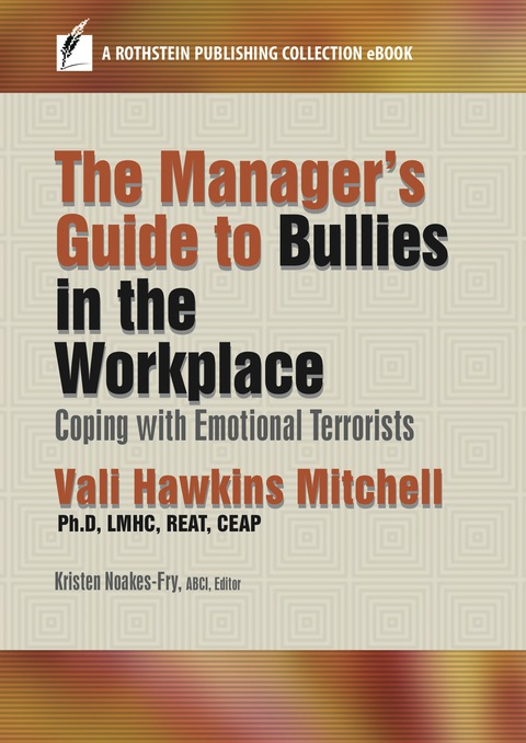 Cover image for book The Manager's Guide to Bullies in the Workplace