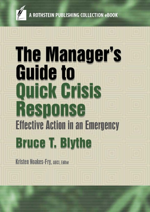Cover image for book The Manager’s Guide to Quick Crisis Response