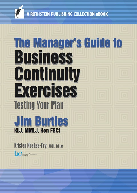 Cover image for book The Manager’s Guide to Business Continuity Exercises