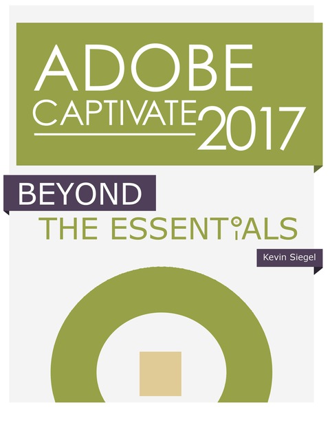 Cover image for book Adobe Captivate 2017: Beyond The Essentials (PDF)