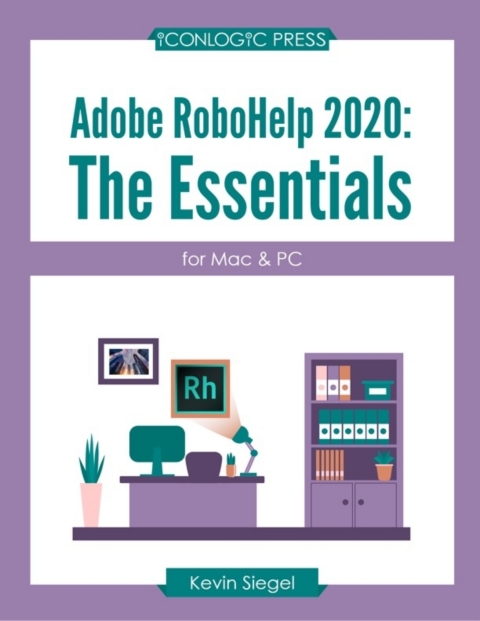 Cover image for book Adobe RoboHelp 2020: The Essentials (for Mac and PC)