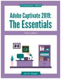 Cover image: Adobe Captivate 2019: The Essentials 3rd edition 9781944607685