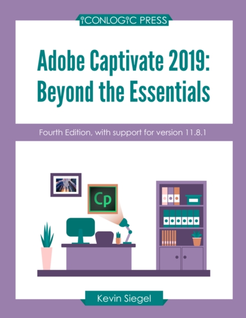 Cover image for book Adobe Captivate 2019: Beyond The Essentials