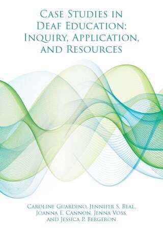 Case Studies in Deaf Education