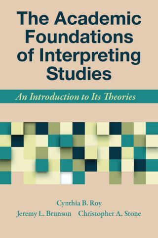 The Academic Foundations of Interpreting Studies