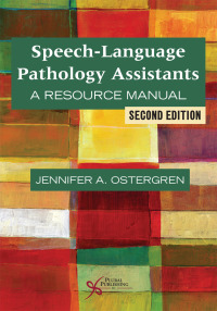 صورة الغلاف: Speech-Language Pathology Assistants:  A Resource Manual 2nd edition 9781944883263