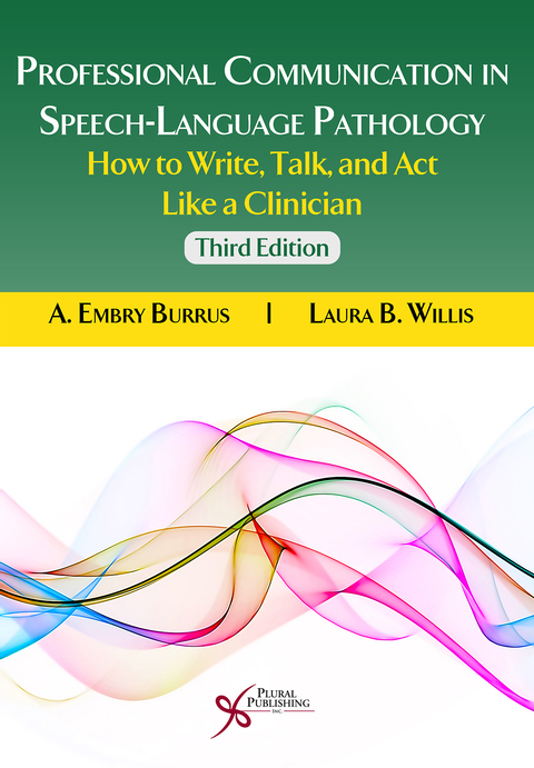Cover image for book Professional Communication in Speech-Language Pathology: How to Write, Talk, and Act Like a Clinician