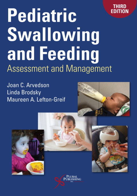 Cover image for book Pediatric Swallowing and Feeding: Assessment and Management, Third Edition