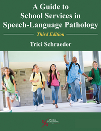 Cover image: A Guide to School Services in Speech-Language Pathology 3rd edition 9781597569613