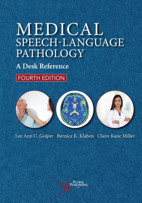 Cover image for book Medical Speech-Language Pathology: A Desk Reference, Fourth Edition