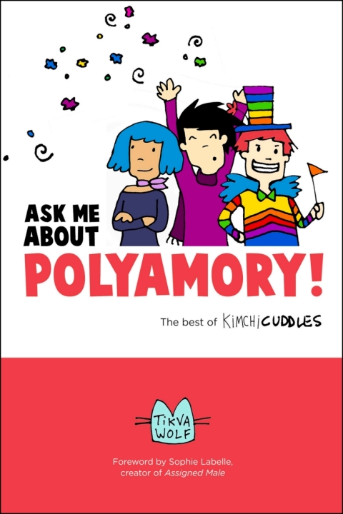 Cover image for book Ask Me About Polyamory