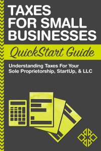 Cover image: Taxes for Small Businesses QuickStart Guide 1st edition 9780996366779