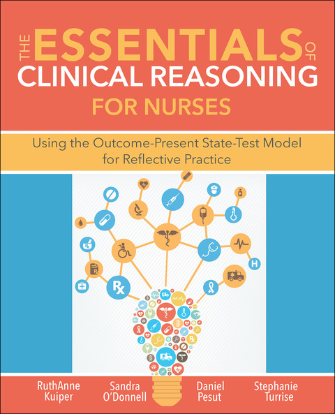 Cover image for book The Essentials of Clinical Reasoning for Nurses