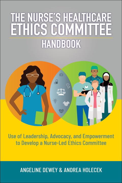 Cover image for book The Nurse’s Healthcare Ethics Committee Handbook