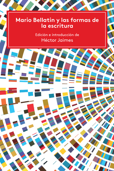 Cover image for book Mario Bellatin y las formas de la escritura