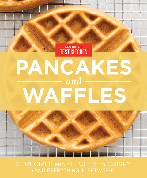 Cover image for book America's Test Kitchen Pancakes and Waffles