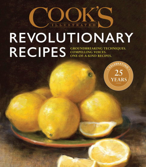 Cover image for book Cook's Illustrated Revolutionary Recipes