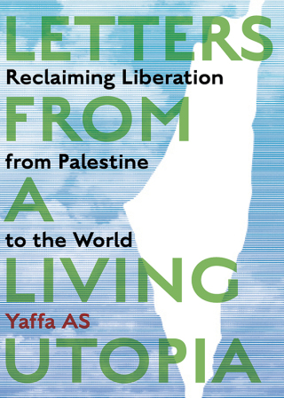 Letters from a Living Utopia