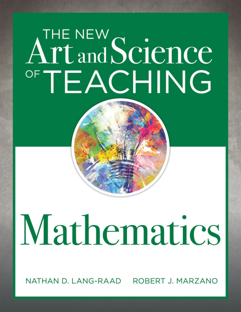 The New Art And Science Of Teaching Mathematics