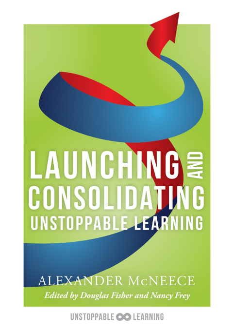 Cover image for book Launching and Consolidating Unstoppable Learning