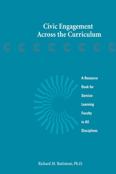 Cover image for book Civic Engagement Across the Curriculum: A Resource Book for Service - Learning Faculty in All Disciplines