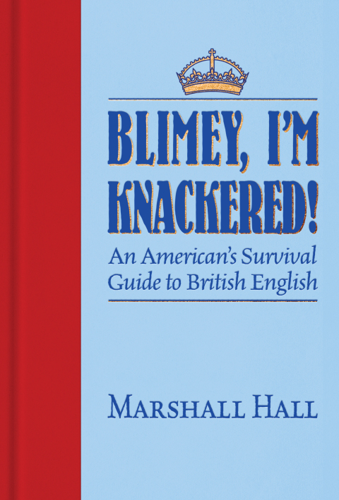 Cover image for book Blimey, I’m Knackered!