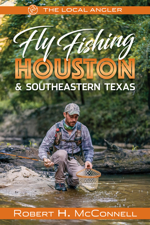 Cover image for book Fly Fishing Houston & Southeastern Texas