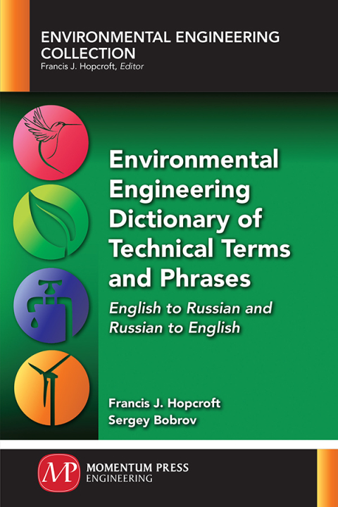 Cover image for book Environmental Engineering Dictionary of Technical Terms and Phrases