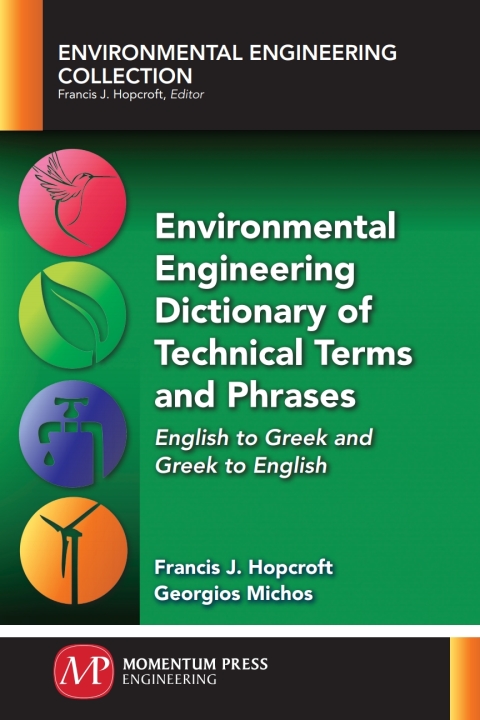 Cover image for book Environmental Engineering Dictionary of Technical Terms and Phrases