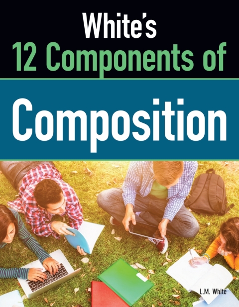 Cover image for book White's 12 Components of Composition