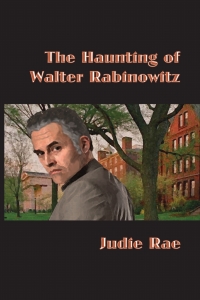 صورة الغلاف: The Haunting of Walter Rabinowitz 9781945765094