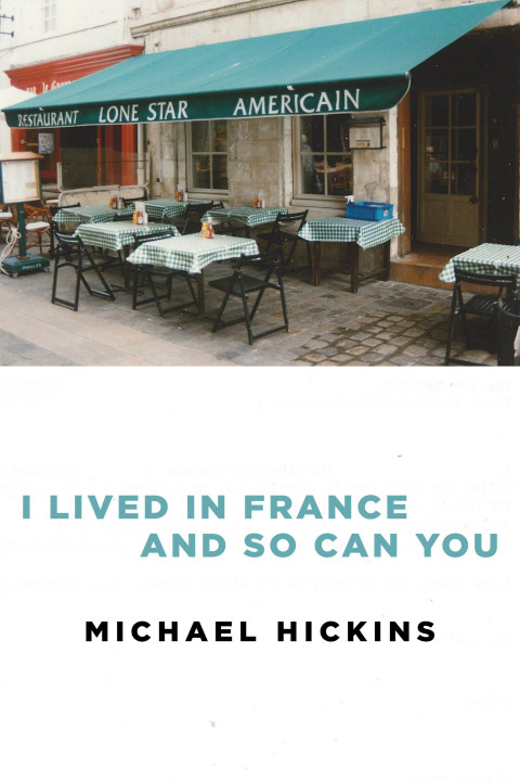 Cover image for book I Lived in France and So Can You