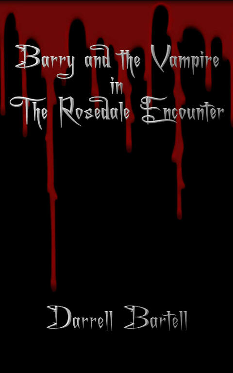 Cover image for book Barry and the Vampire in the Rosedale Encounter
