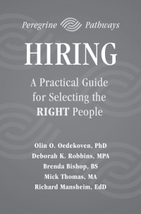 Cover image: Hiring: A Practical Guide for Selecting the RIGHT People 1st edition 9781946377012