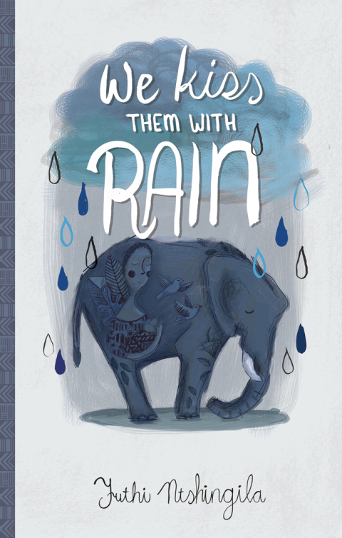Cover image for book We Kiss Them With Rain