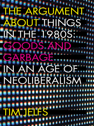 The Argument about Things in the 1980s